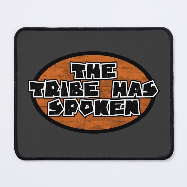 Item preview, Survivor Quote The Tribe Has Spoken designed and sold by TackyTime.