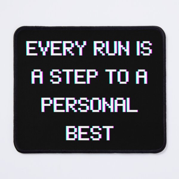 Item preview, Every Run Is a Step to a Personal Best – Pixel Style Gaming Quote designed and sold by PHRASEandSTYLE.