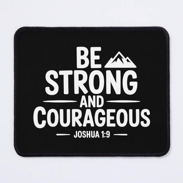 Item preview, Be Strong and Courageous designed and sold by theartfulaspie.