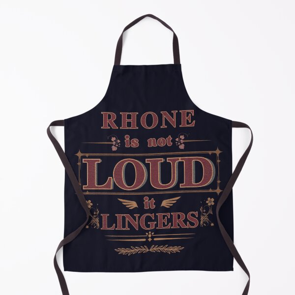 Item preview, Rhone Is Not Loud It Lingers – Vintage Wine Quote Design designed and sold by phiawdesign9.