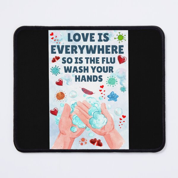 Item preview, Love is Everywhere So is The Flu Wash Your Hands designed and sold by JI-PIXEL-PLACE.