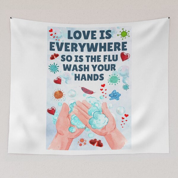 Item preview, Love is Everywhere So is The Flu Wash Your Hands designed and sold by JI-PIXEL-PLACE.