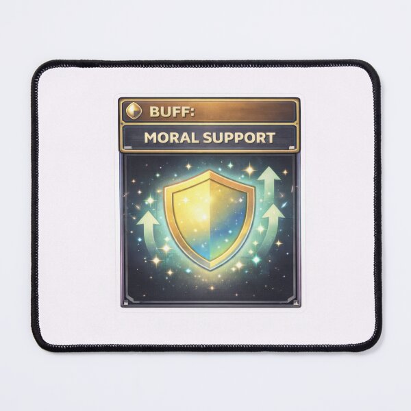 Item preview, Buff Moral Support RPG Gaming Humor designed and sold by jgvisualarts.