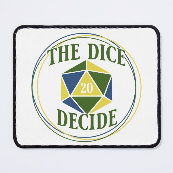 Item preview, The Dice Decide – D20 Fate Quote for Tabletop RPG Fans designed and sold by picadillyprints.