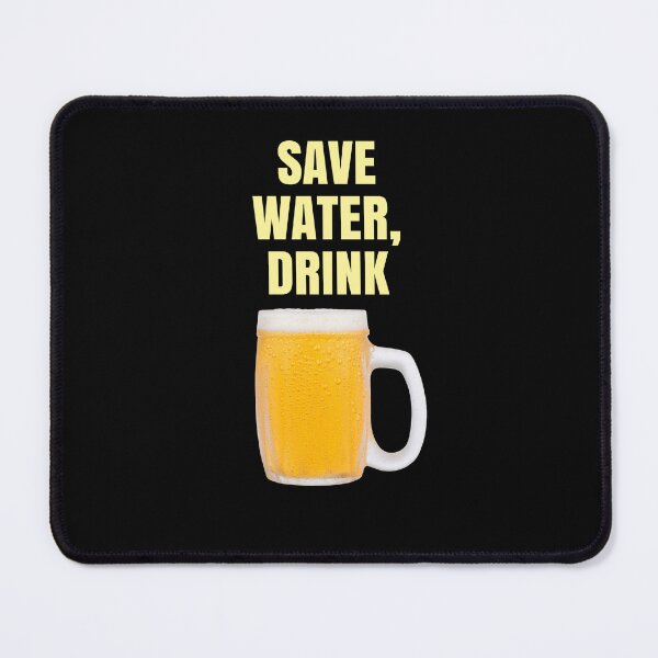 Item preview, Save Water, Drink Beer – Funny Beer Lover Tee designed and sold by Giota29.