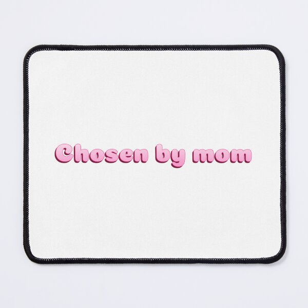 Item preview, Chosen by Mom  designed and sold by Bellassi.