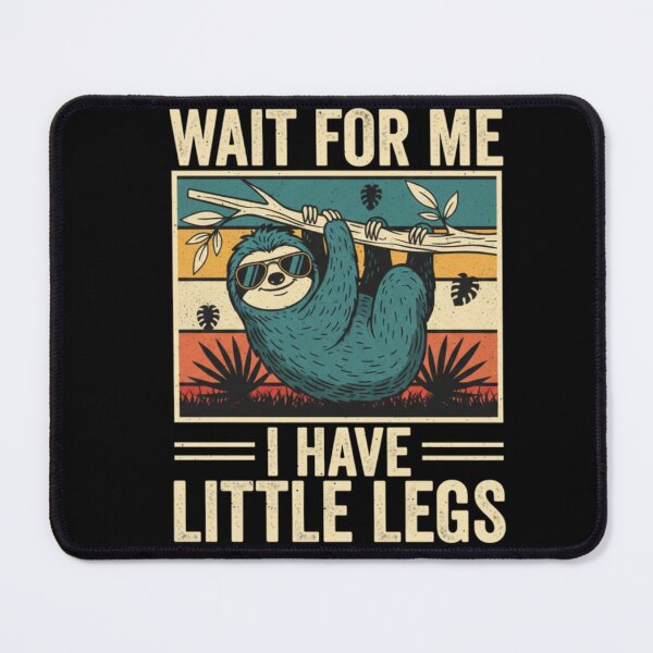 Item preview, Wait for Me I Have Little Legs  designed and sold by Meryem Mamouni.