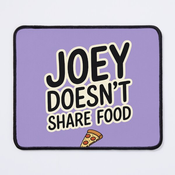 Item preview, Joey doesn't share food designed and sold by SpaceartLilu.