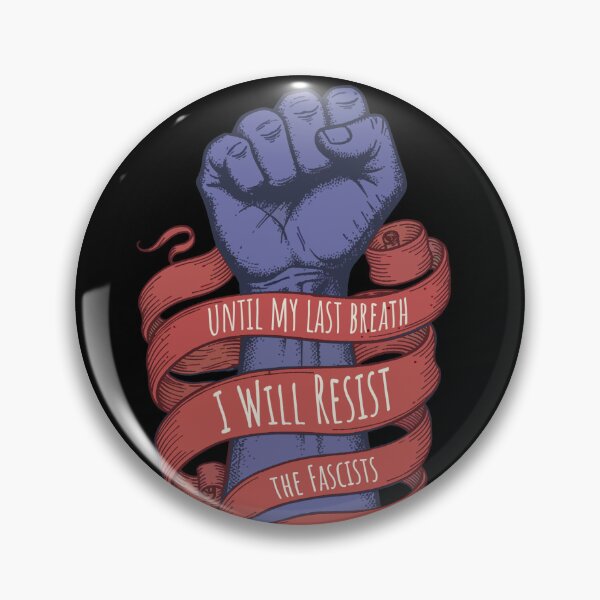 Item preview, Until My Last Breath I Will Resist Fascism designed and sold by irregulargoods.