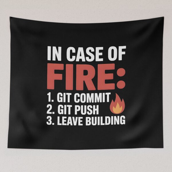 Item preview, In Case of Fire Git Commit Git Push Leave Building designed and sold by StackOverfit.