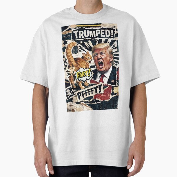 Trumped! — A Political Satire Poster Oversized T-Shirt