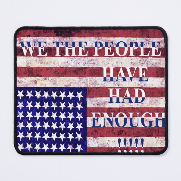 Item preview, WE THE PEOPLE HAVE HAD ENOUGH designed and sold by ESPRIT MYSTIQUE.