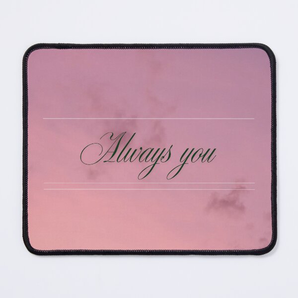 Item preview, Always You – Minimalist Romantic Love Quote Typography designed and sold by EverYouStudio.