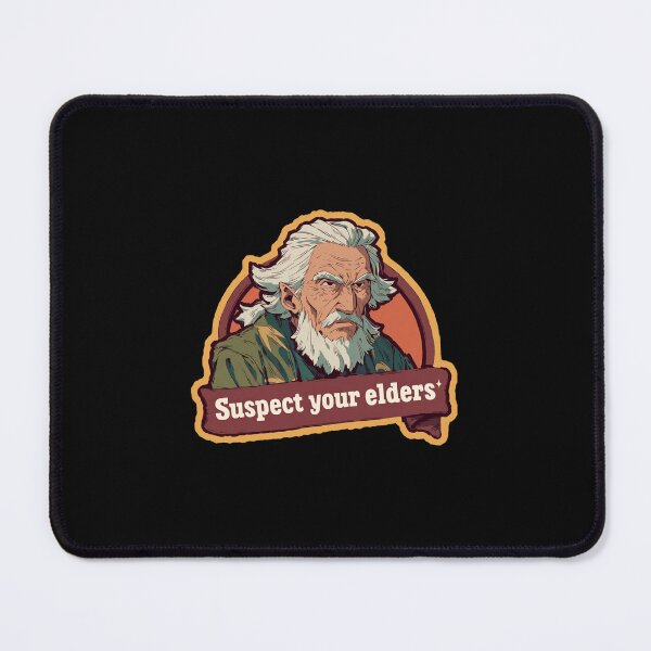 Item preview, Suspect your elders designed and sold by MendaciousMina.