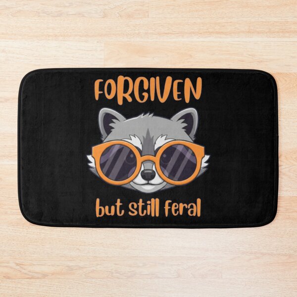 Item preview, Forgiven But Still Feral Funny Raccoon designed and sold by Meryem Mamouni.