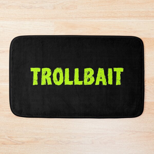 Item preview, Trollbait, Gritty Memes Green Typography designed and sold by Memes N Lore .
