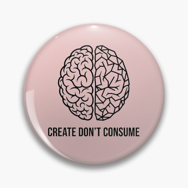 Item preview, Create, Don’t Consume – Minimal Creative Brain Design designed and sold by Nyrlexi Design.