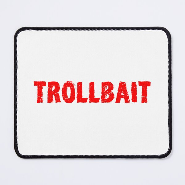 Item preview, Trollbait, Gritty Memes Red Typography designed and sold by Memes N Lore .