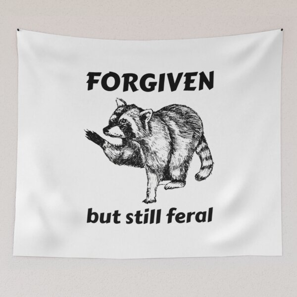 Item preview,  Forgiven But Still Feral Funny Raccoon  designed and sold by Meryem Mamouni.