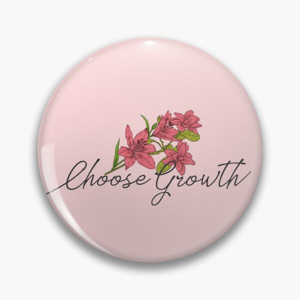 Item preview, Choose Growth – Soft Floral Motivation for Dreamers & Go-Getters designed and sold by ArtGMerch.
