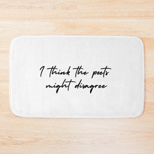 Item preview, I think the poets might disagree, Amy March designed and sold by ellapthomas2.