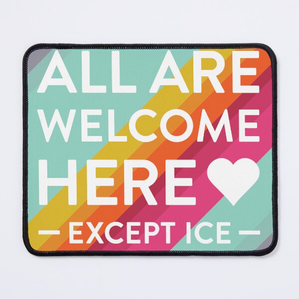 Item preview, All Are Welcome Here Except ICE designed and sold by No Kings Supply Co.