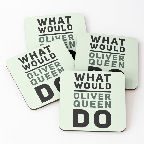 Item preview, What would oliver queen do - arrow designed and sold by aussieforgood.