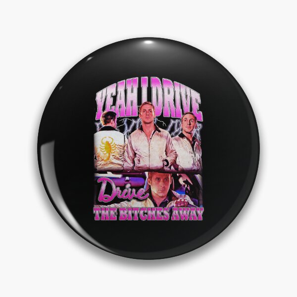Item preview, Ryan Gosling Drive The Bitches Away  designed and sold by Jasonvoorhees21.