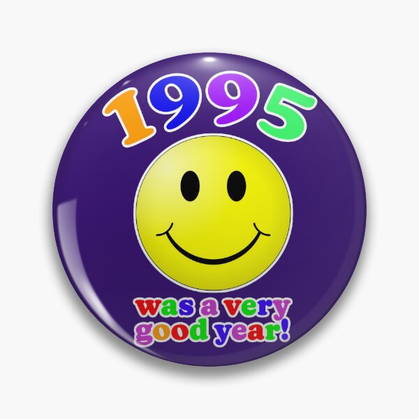 Item preview, 1995 Was A Very Good Year! designed and sold by Normbot2000.