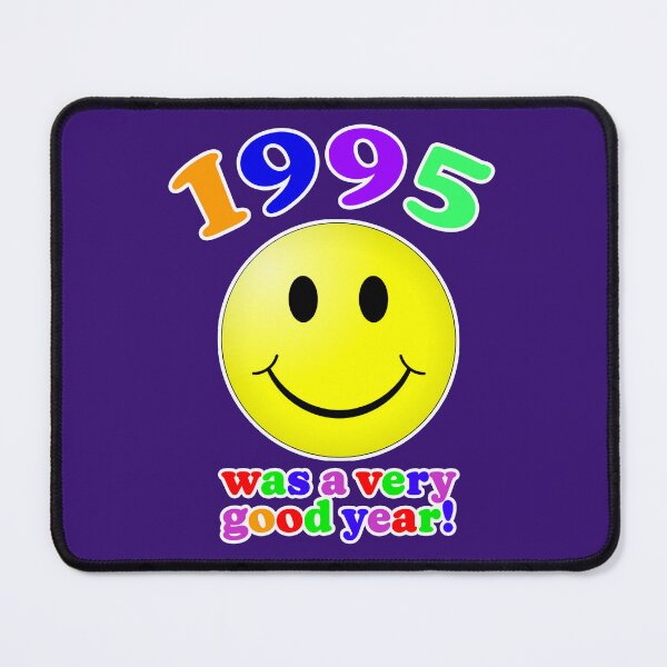 Item preview, 1995 Was A Very Good Year! designed and sold by Normbot2000.