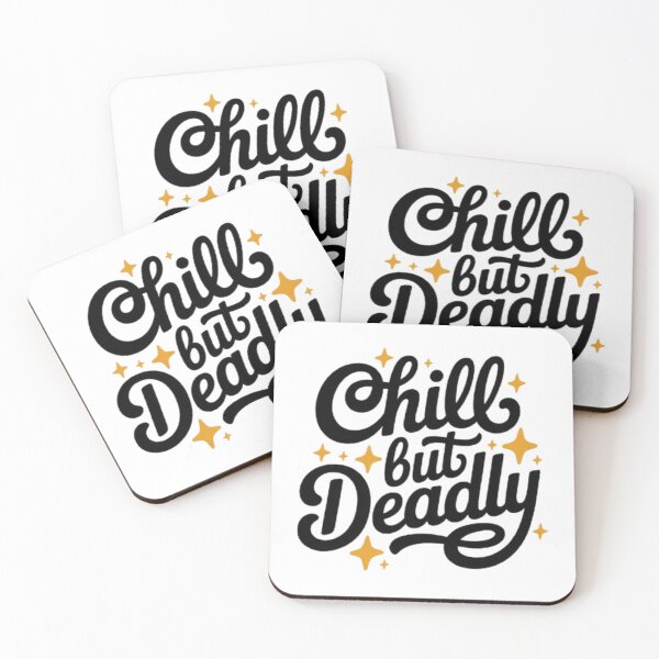 Item preview, Chill But Deadly – Calm Power Streetwear Typography Design designed and sold by NewUSShop.
