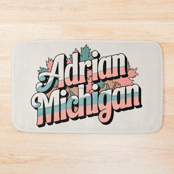 Artikelvorschau, Adrian, Michigan, Adrian Mi, Adrian Michigan entworfen und verkauft von MoMidoStore.