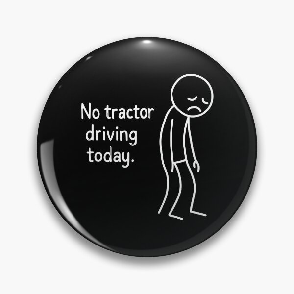 Item preview, No Tractor Driving Today designed and sold by NQArtist.