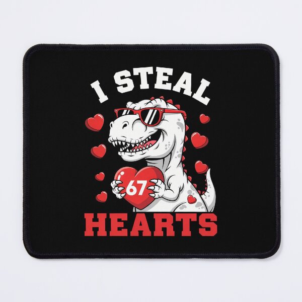 Item preview, I Steal Hearts 67 T-Rex Valentine Dinosaur Funny Gift designed and sold by VividDripCo.