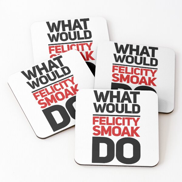 Item preview, What Would Felicity Smoak Do - Arrow designed and sold by aussieforgood.