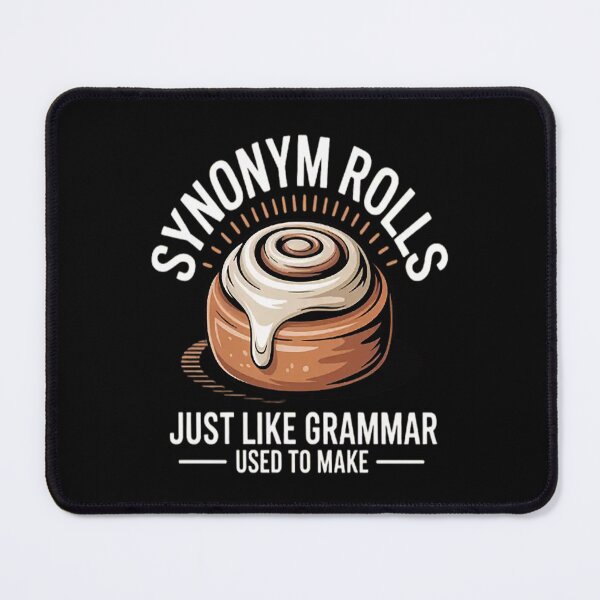 Item preview, Synonym Rolls English Grammar Pun designed and sold by HaiharryCartoon.