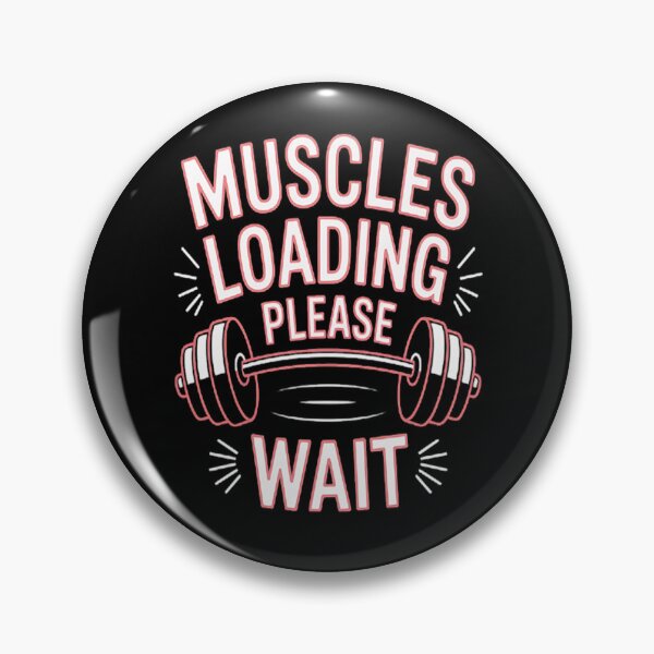 Item preview, Gym Quote Muscles Loading Please Wait Gym Motivational designed and sold by CottonCandyPrin.