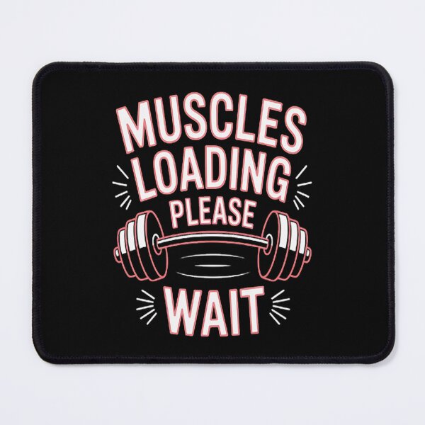 Item preview, Gym Quote Muscles Loading Please Wait Gym Motivational designed and sold by CottonCandyPrin.