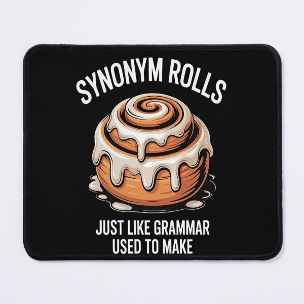 Item preview, Synonym Rolls Just Like Grammar Used To Make Pun Joke designed and sold by HaiharryCartoon.