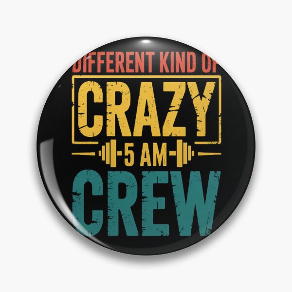 Item preview, Gym Workout Squad Different Kinds of Crazy 5AM Crew designed and sold by CottonCandyPrin.