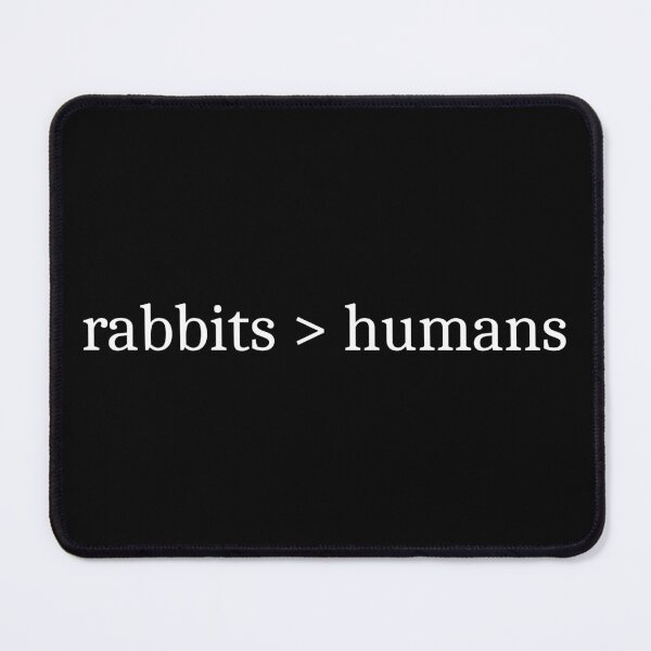 Item preview, Rabbits > Humans designed and sold by Sleepy Cat Design.