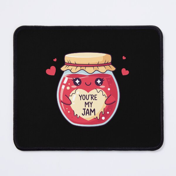 Item preview, YOU’RE MY JAM designed and sold by kittymerchph.