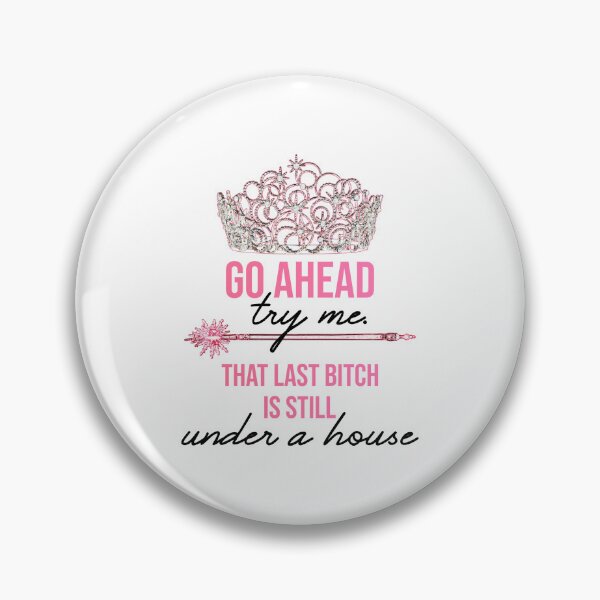 Item preview, Wicked Glinda Try Me Quote Humor designed and sold by Charliiiiii123.
