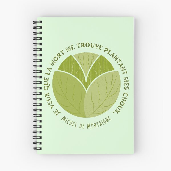 Item preview, Michel de Montaigne quote: Je veux que la mort me trouve plantant mes choux. designed and sold by artbleed.