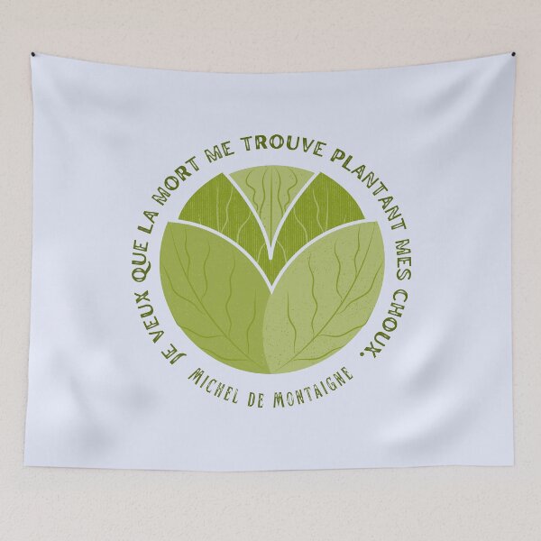 Item preview, Michel de Montaigne quote: Je veux que la mort me trouve plantant mes choux. designed and sold by artbleed.