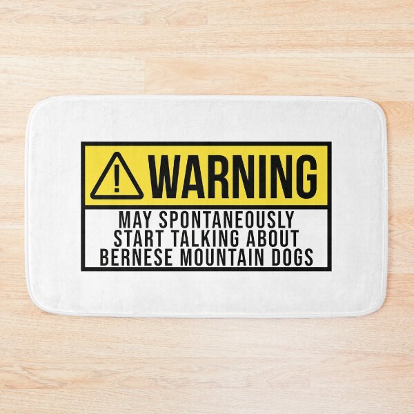 Item preview, Bernese Mountain Dog Warning designed and sold by XCIV.