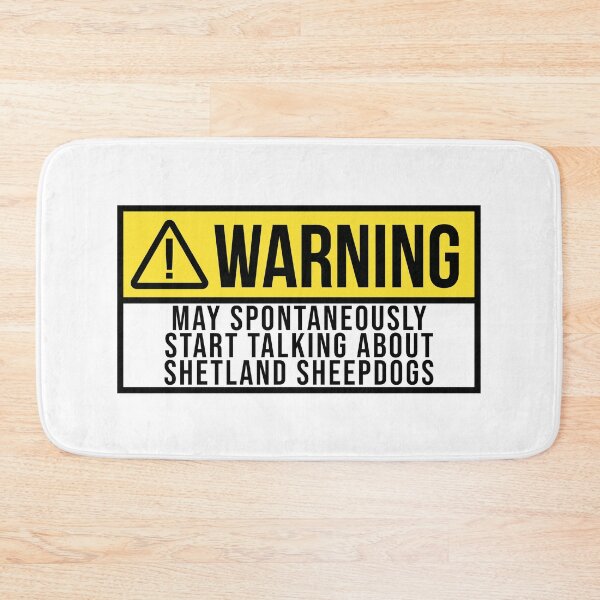 Item preview, Shetland Sheepdog Dog Warning designed and sold by XCIV.