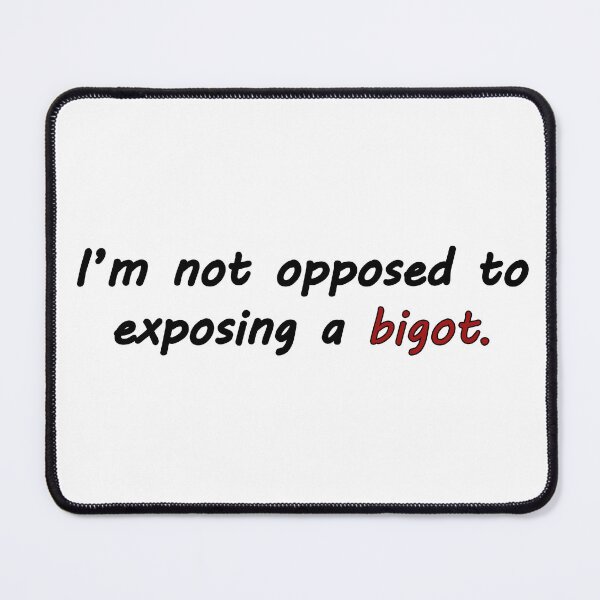Item preview, Exposing a Bigot (Black Outline) designed and sold by libertyp1006.
