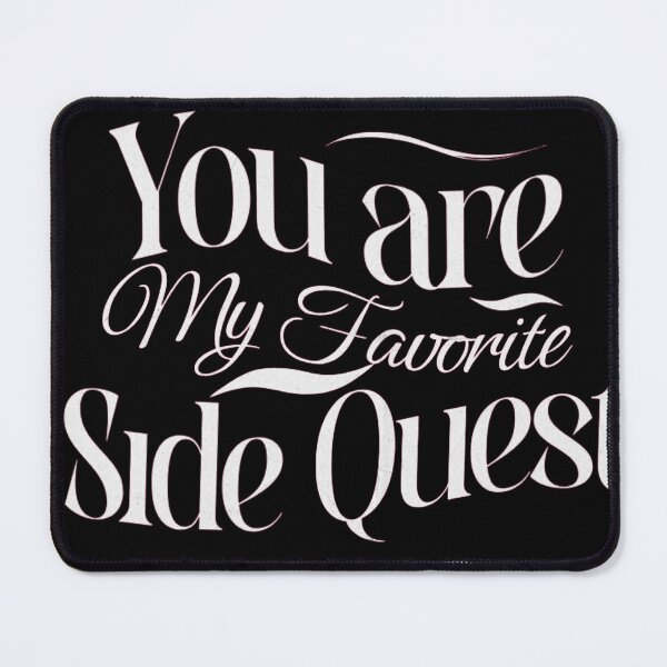 Item preview, You’re My Favorite Side Quest Valentine’s Day Gamer Quote designed and sold by ArtzyAyb.
