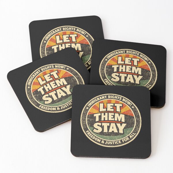 Item preview, Let Them Stay - Immigrant Rights Now! designed and sold by DIRTYDUNNZ.